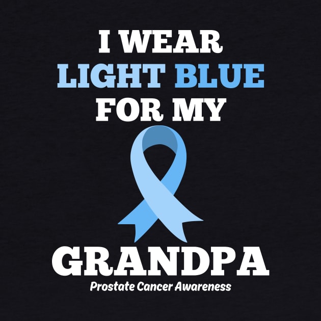 I Wear Light Blue for my Grandpa Prostate Cancer Awareness by IYearDesign